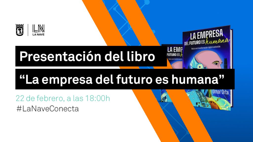 La Nave La empresa del futuro es humana