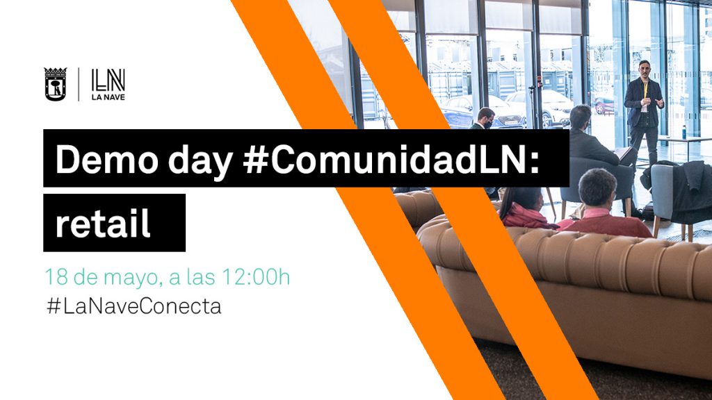 Demo Day #ComunidadLN - La Nave